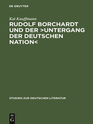 cover image of Rudolf Borchardt und der >Untergang der deutschen Nation<